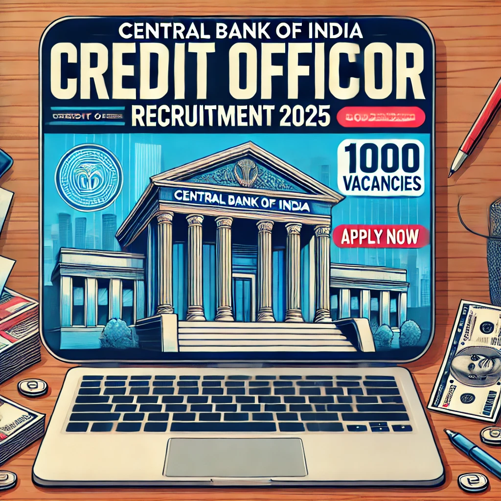 Central Bank of India Credit Officer Recruitment 2025 – Apply Online for 1000 Posts!