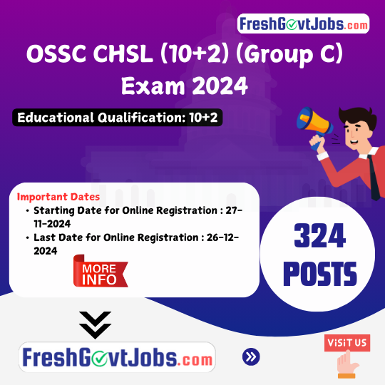 OSSC CHSL (10+2) (Group C) Exam 2024 – Apply Online for 324 Vacancies