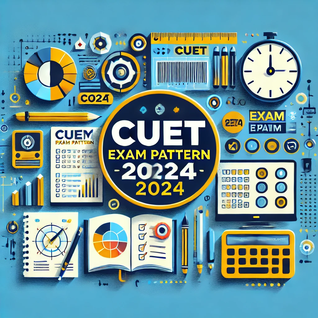 CUET Exam Pattern 2025: Complete Guide & Preparation Tips